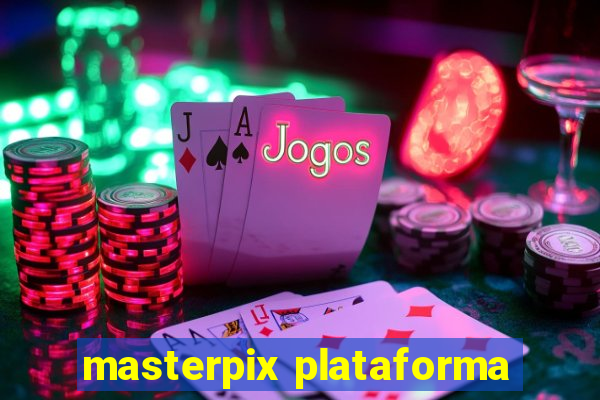 masterpix plataforma